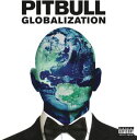 【輸入盤CD】【新品】Pitbull / Globalization (ピットブル)
