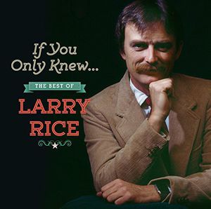 【輸入盤CD】Larry Rice / If You Only Knew: The Best Of Larry Rice (ラリー・ライス)