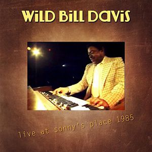 【輸入盤CD】【新品】Wild Bill Davis / Live At Sonny's Place 1985 ( ワイルド・ビル・デイヴィス)