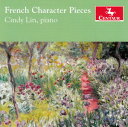 【輸入盤CD】Debussy/Chabrier/Ravel/Lin / French Character Pieces