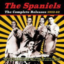 【輸入盤CD】【新品】Spaniels / Complete Releases 1953-62 (スパニエルズ)