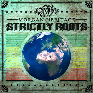 Artist Name: Z - 【輸入盤CD】【新品】Morgan Heritage / Strictly Roots (モーガン・ヘリテッジ)
