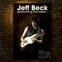 Jeff Beck / Performing This Week: Live At Ronnie Scott's (Digipak) (ジェフ・ベック)