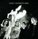 【輸入盤CD】Hole / Celebrity Skin (ホール)