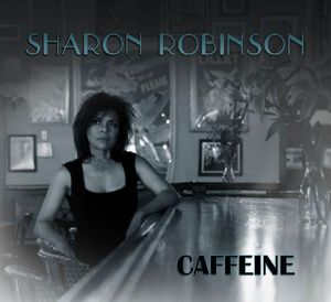 【輸入盤CD】Sharon Robinson / Caffeine (シャロン・ロビンソン)