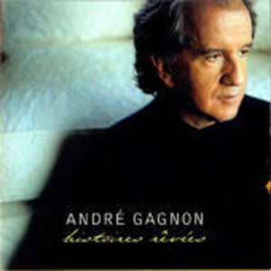 【輸入盤CD】Andre Gagnon / Histoires Revees(アンドレ・ギャニオン)