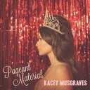 【輸入盤CD】【新品】Kacey Musgraves / Pageant Material (ケーシー・マスグレイヴズ)