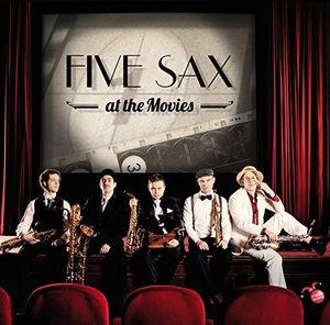 【輸入盤CD】Five Sax / Five Sax At The Movies (ファイヴ・サックス)通販セール状況