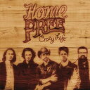 Home Free / Crazy Life ( ホーム・フリー)