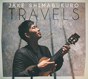 ��͢����CD�ۡڿ��ʡ�Jake Shimabukuro / Travels (�������������ޥ֥���)