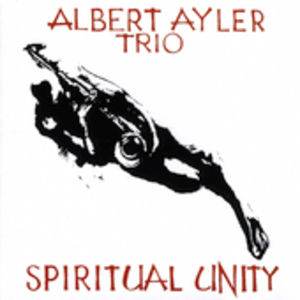 【輸入盤CD】Albert Ayler / Spiritual Unity (アルバート アイラー)