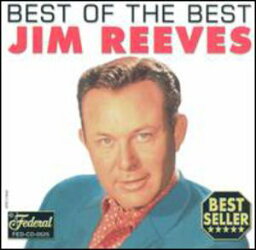 【輸入盤CD】JIM REEVES / BEST OF THE BEST (ジム・リーヴス)