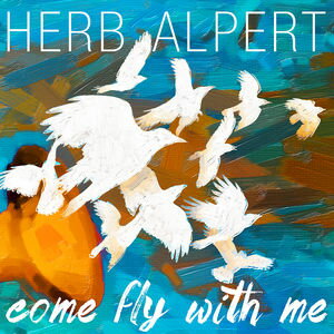 【輸入盤CD】Herb Alpert / Come Fly With Me (ハーブ・アルパート)