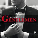 VA / Forever Gentlemen - Version Quebecoise