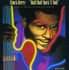 【輸入盤CD】Chuck Berry (Soundtrack) / Hail Hail Rock N Roll (チャック・ベリー)