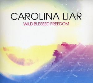 【輸入盤CD】【ネコポス100円】Carolina Liar / Wild Blessed Freedom (キャロライナ・ライアー)