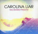 【輸入盤CD】Carolina Liar / Wild Blessed Freedom (キャロライナ・ライアー)