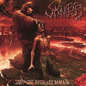Skinless / Only The Ruthless Remain