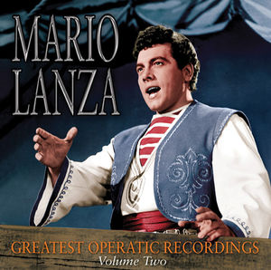 Mario Lanza / Greatest Operatic Recordings 2 (マリオ・ランツァ)