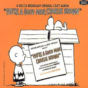 ͢CDORIGINAL BROADWAY Cast / YOU'RE A GOOD MAN CHARLIE BROWN