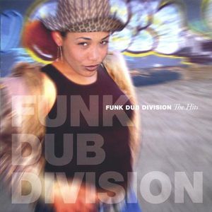 【輸入盤CD】Funk Dub Division / Hits (ファンク・ダブ・ディヴィジョン)