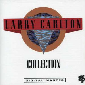 【輸入盤CD】Larry Carlton / Collection (ラリー カールトン) 【★】