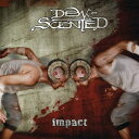 Dew-Scented / Impact