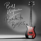 【輸入盤CD】Bill Wyman / Back To Basics(ビル・ワイマン)