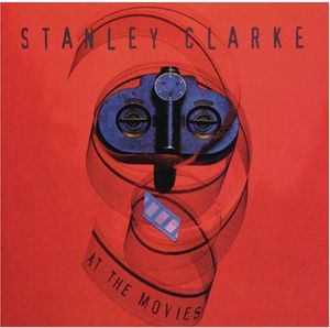 【輸入盤CD】Stanley Clarke / At The Movie (スタンリー・クラーク)