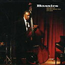 【輸入盤CD】Ray Brown / Bassics: Best Of Ray Brown Trio 1977-2000 (レイ・ブラウン)