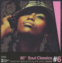 【輸入盤CD】【新品】VA / 80's Soul Classics Vol. 6