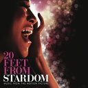 2013/6/18 発売輸入盤レーベル: SONY収録曲：(サウンドトラック)20 FEET FROM STARDOM: MUSIC FROM THE MOTION PICTURE is the soundtrack from the compelling new film from award-winning director Morgan Neville. Includes songs by Lou Reed, David Bowie, The Crystals, Merry Clayton, Darlene Love and more.