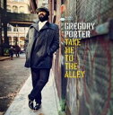 【輸入盤CD】Gregory Porter / Take Me To The Alley 【K2016/5/6発売】(グレゴリー・ポーター)