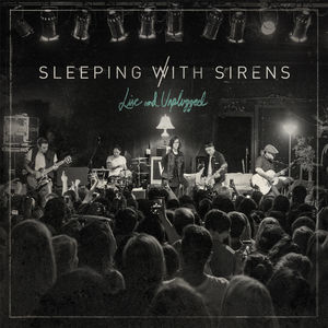 【輸入盤CD】【新品】Sleeping With Sirens / Live & Unplugged 【K2016/4/8発売】(スリーピング・ウィズ・サイレンス)