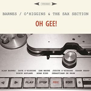 【輸入盤CD】Alan Barnes/Dave O'Higgins & Sax Section / Oh Gee(アラン・バーンズ)