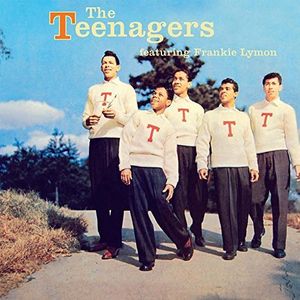 Teenagers / Teenagers Featuring Frankie Lymon 
