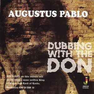 【輸入盤CD】【新品】Augustus Pablo / Dubbing With The Don(オーガスタス・パブロ)