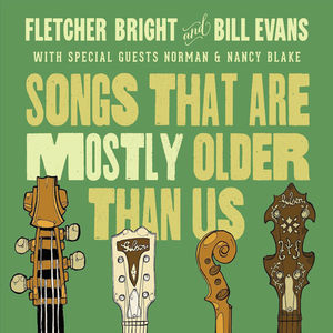 Bill Evans/Fletcher Bright / Songs That Are Mostly Older Than Us (ビル・エヴァンス)