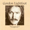 【輸入盤CD】【新品】Gordon Lightfoot / Songbook 【K2016/5/6発売】(ゴードン・ライトフット)