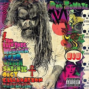 【輸入盤CD】Rob Zombie / Electric Warlock Acid Witch Satanic Orgy Celebration 【K2016/4/29発売】(ロブ・ゾンビー)