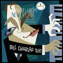 【輸入盤CD】【新品】Bill Charlap / Notes From New York【K2016/4/1発売】(ビル・チャーラップ)