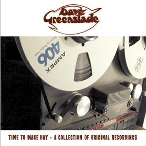 【輸入盤CD】Dave Greenslade / Time To Make Hay: A Collection Of Original Records (デイヴ・グリーンスレイド)