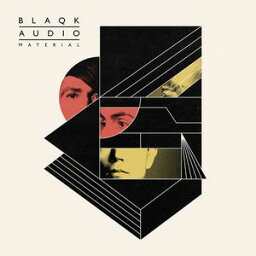 【輸入盤CD】Blaqk Audio / Material【K2016/4/15発売】