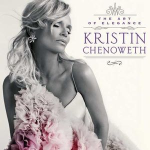 Kristin Chenoweth / Art Of Elegance (クリスティン・チェノウェス)