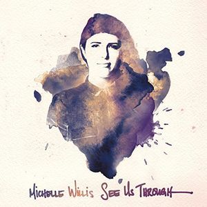 【輸入盤CD】【新品】Michelle Willis / See Us Through 【K2016/5/13発売】