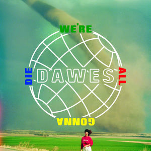 【輸入盤CD】【新品】Dawes / We're All Gonna Die【K2016/9/16発売】