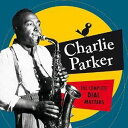 【輸入盤CD】Charlie Parker / Complete Dial Masters 6 Bonus Tracks (チャーリー パーカー)