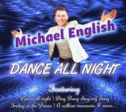 【輸入盤CD】Michael English / Dance All Night (マイケル・イングリッシュ)