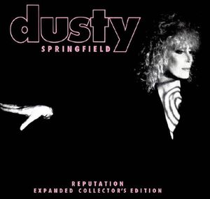 Dusty Springfield / Reputation: Expanded Deluxe Collector's Edition(ダスティ・スプリングフィールド)