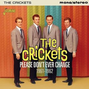 【輸入盤CD】【新品】Crickets / Please Don't Ever Change 1961-1962【K2016/7/15発売】(クリケッツ)